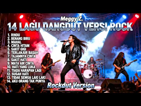 Kumpulan 14 Lagu Dangdut Meggy Z Versi Rock Metal | Rockdut Version Paling Gahar