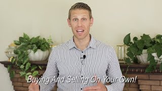 Buying and Selling on your Own- How to Buy and Sell Property