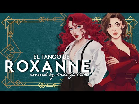 El Tango De Roxanne (Moulin Rouge)【covered by Anna ft. @Cami-Cat】 || female ver.