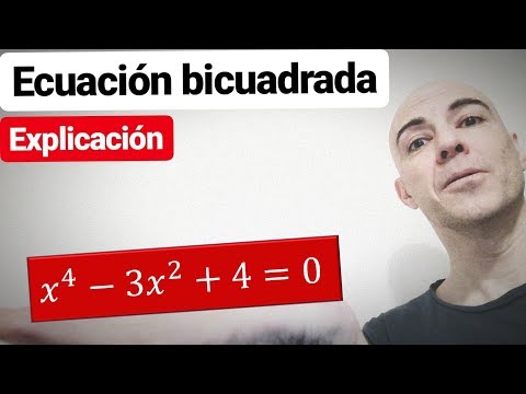 Ecuaciones bicuadradas completas. Cambio de variable. Explicación. Interpretación de las soluciones