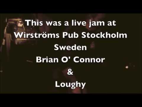 An Hour with Brian O' Connor &  Loughy Live @ Wirströms.m4v November 2012