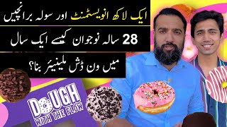 1 Lakh Investment & 16 Branches in 1 Year | Meet One Dish Donut Millionaire