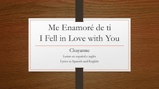 Me Enamoré de ti - Chayanne (Letras en español e inglés) [Lyrics in Spanish and English]