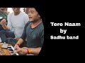 Tere Naam by Sadhu Band
