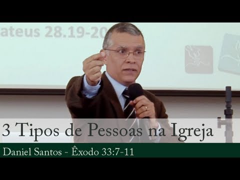 Três Tipos de Pessoas na Igreja