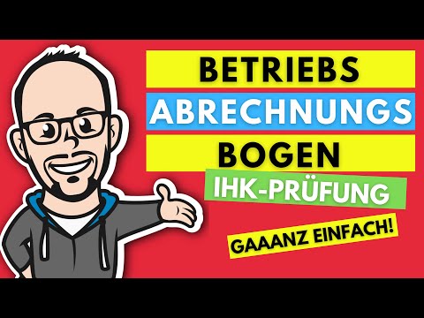 Betriebsabrechnungsbogen (BAB) gaaanz einfach! - IHK-Prüfung Sommer 2019