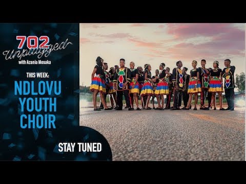 The Ndlovu Youth Choir on 702 Unplugged with Azania Mosaka