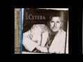 Peter Cetera Mona, Mona & Not Afraid To Cry