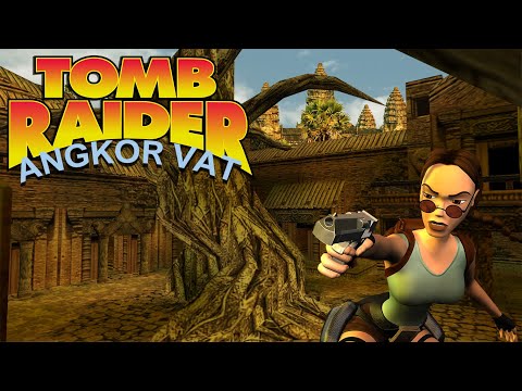 Tomb Raider - Angkor Vat [Full] Walkthrough