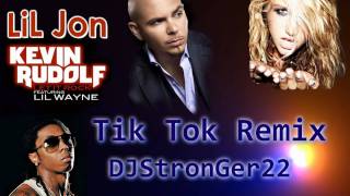 Tik Tok Project 2010 New Remix (Pitbull feat Keisha, Lil Jon, Kevin Rudolf, Lil Wayne)