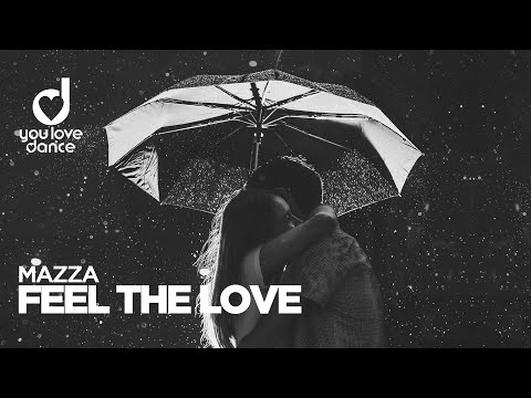 Mazza – Feel The Love
