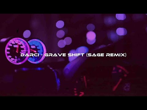 Darci - Grave Shift (SAGE remix) [wave/phonk/nightdrive]