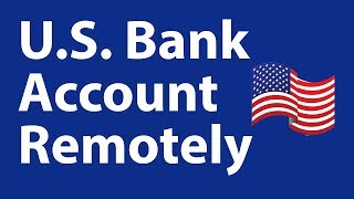 5 Ways to Remotely Open U.S. Bank Account For Non Residents Without SSN or ITIN