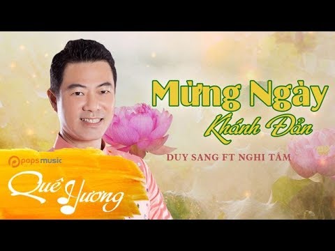 Mừng Ngày Khánh Đản | Duy Sang ft Nghi Tâm