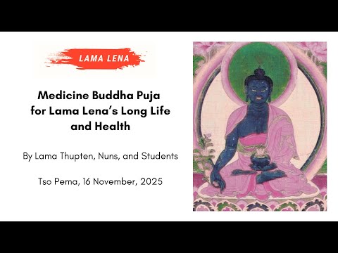 Medicine Buddha Puja for Lama Lena's Long Life and Health