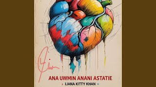 Download lagu Ana Uwmin Anani Astatie mp3
