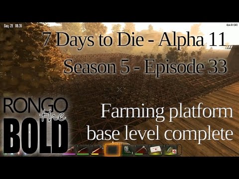 7 Days to Die | Alpha 11.3 | Season 5 - Episode 33 | Farm platform base
