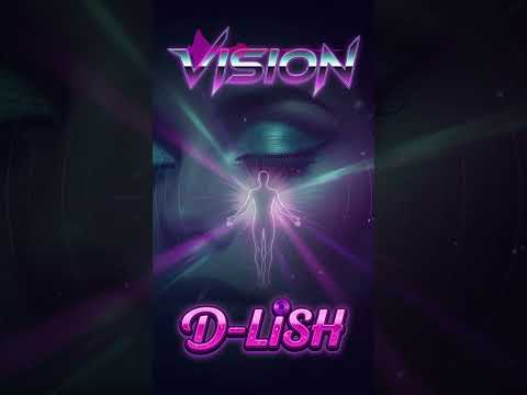 Vision By D Lish