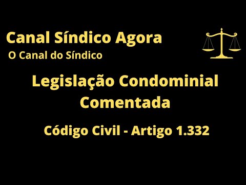 Legislação Condominial Comentada - Código Civil - Artigo 1.332