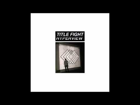 TITLE FIGHT - Hyperview [USA - 2015]