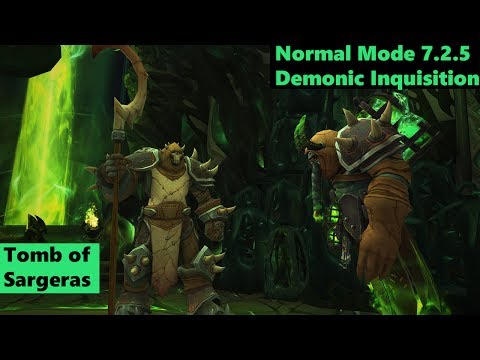 WW Monk Tomb of Sargeras | Normal Demonic Inquisition | Patch 7.2.5
