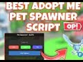 WORKING ULTIMATE ADOPT ME PET SPAWNER SCRIPT GET ANY PETS ROBLOX MOBILE FE PASTEBIN