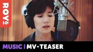[ROY6] Roy Wang&#39;s &#39;Will You&#39; Music Video Teaser