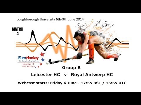 LIVE HOCKEY: Leicester HC v. Royal Antwerp HC