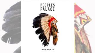 Peoples Palace - Runaways video