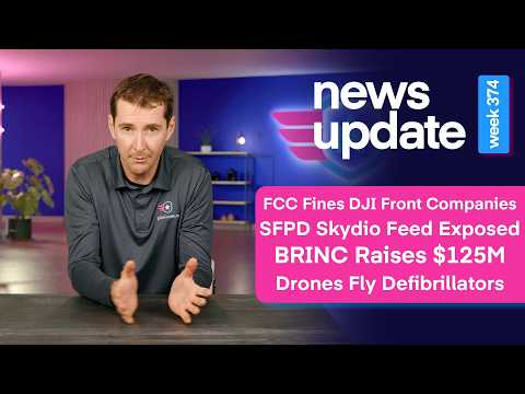 Drone News: FCC Proposes Fines, SFPD Feed Exposed, BRINC Raises $125M, Drones Fly Defibrillators