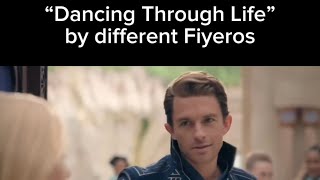 Different Fiyeros’ take on “Dancing Through Life”
