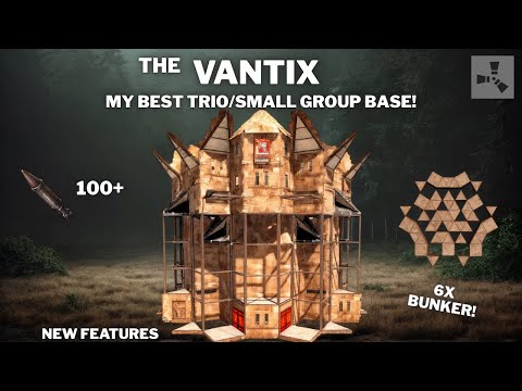THE VANTIX•TRIO/SMALL GROUP BASE•6 BUNKERS•OPENCORE•SEA WALL•ONLINE & OFFLINE •CHEAP•RUSTBASE 2026