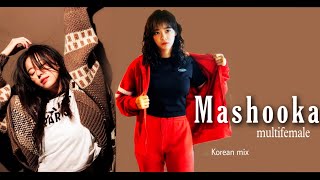 Mashooka  badass women   multifemale  ~ korean mix