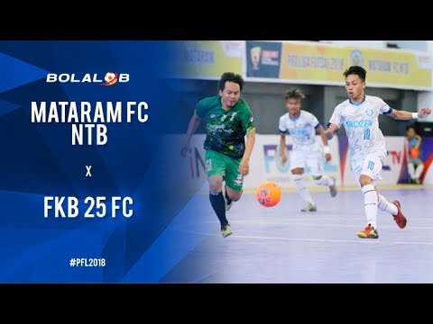 Mataram FC (2) Vs (4) FKB 25 FC - Highlights Pro Futsal League 2018