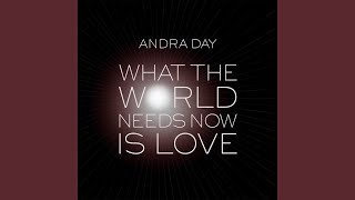 What the World Needs Now Is Love