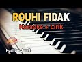 Karaoke Rouhi Fidak Karaoke Lirik Kualitas Jernih