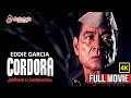 CORDORA Full Movie 4K Eddie Garcia Roi Vinzon Jess Lapid Jr