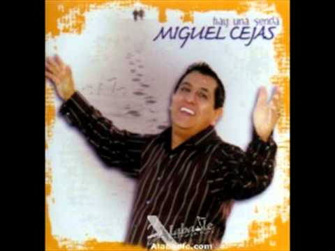 Miguel Cejas - Nunca imaginé