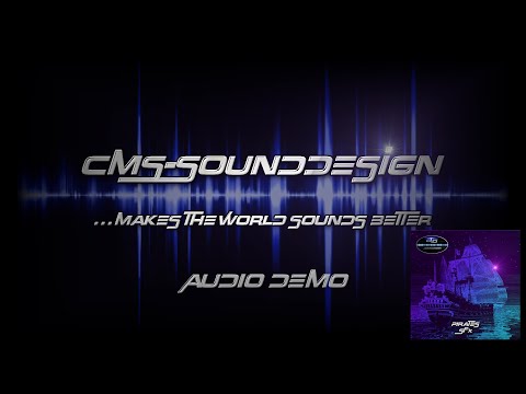CMS-Sounddesign - CMS Pirates SFX - Audio Demo