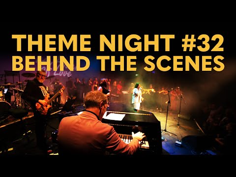 Theme Night #32 Behind the Scenes