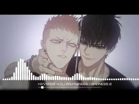 HXVSAGE w DJ Shuriken666 - SADNESS 2