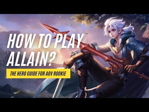 Aov | Allain Gameplay，How to play Allain for rookies of Arena of Valor