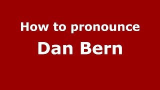 How to pronounce Dan Bern