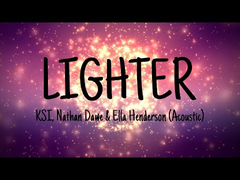 KSI x Nathan Dawe - Lighter (Feat Ella Henderson) (Lyric Video)