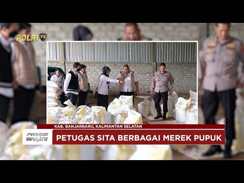 PRESISI UPDATE: DITRESKRIMSUS POLDA KALSEL UNGKAP KASUS PUPUK ILEGAL 25/04/25 (16.00)