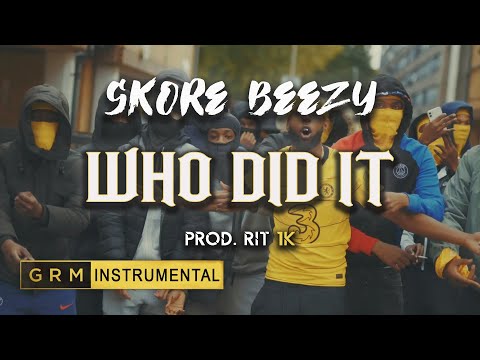 Skore Beezy - Who Did It | Instrumental | GRM Daily