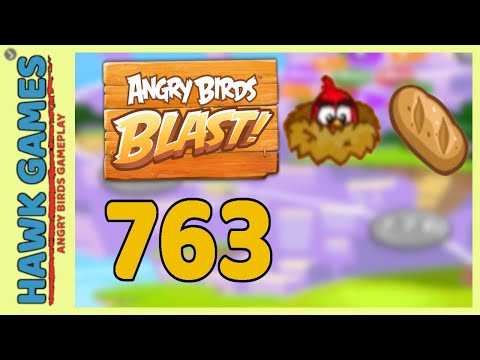 Angry Birds Blast Level 763 - 3 Stars Walkthrough, No Boosters
