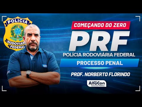 Concurso PRF 2024 - Aula de Direito Processual Penal - Começando do Zero | Alfacon