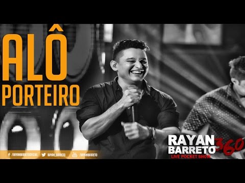RAYAN BARRETO | Alô porteiro