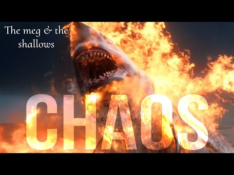 Shark tribute | CHAOS || The Shallows & The Meg •not the best audio•
